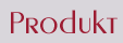 PRODUKT